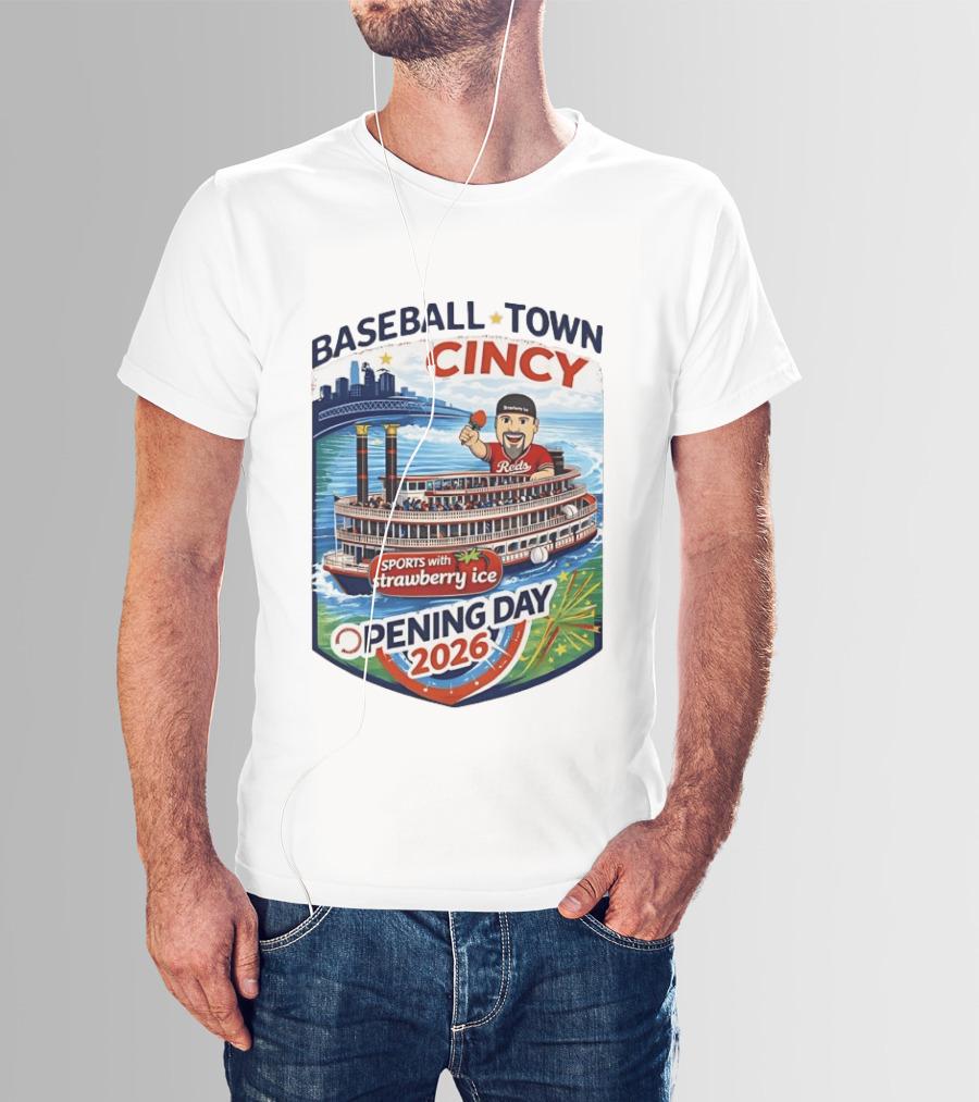 Baseball Town Cincy Reds Sports With Strawberry Ice Opening Day 2026 Riverboat Celebration T-Shirt