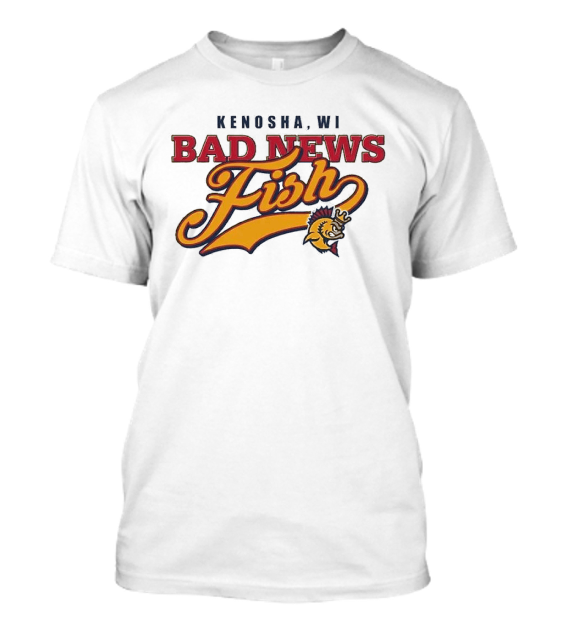 Kenosha WI Bad News Fish Kingfish Event T-Shirt