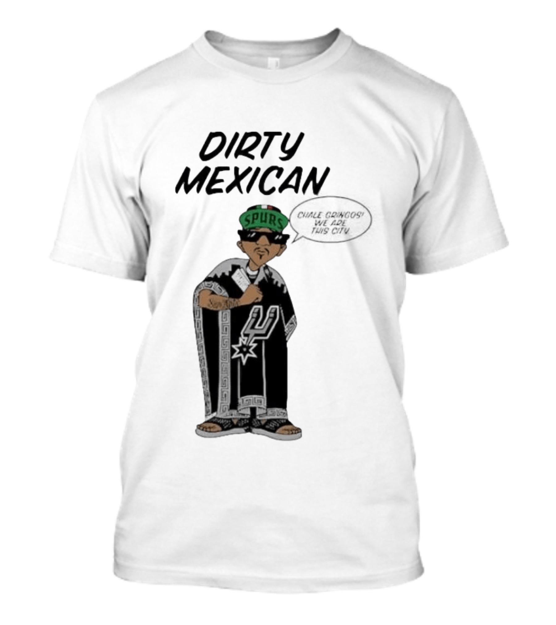 Dirty Mexican Spurs San Antonio Poncho T-Shirt