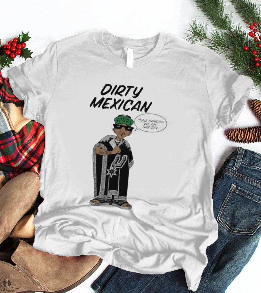 Dirty Mexican Spurs San Antonio Poncho T-Shirt