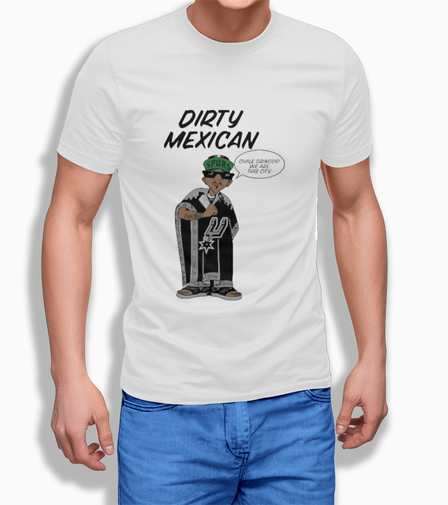 Dirty Mexican Spurs San Antonio Poncho T-Shirt