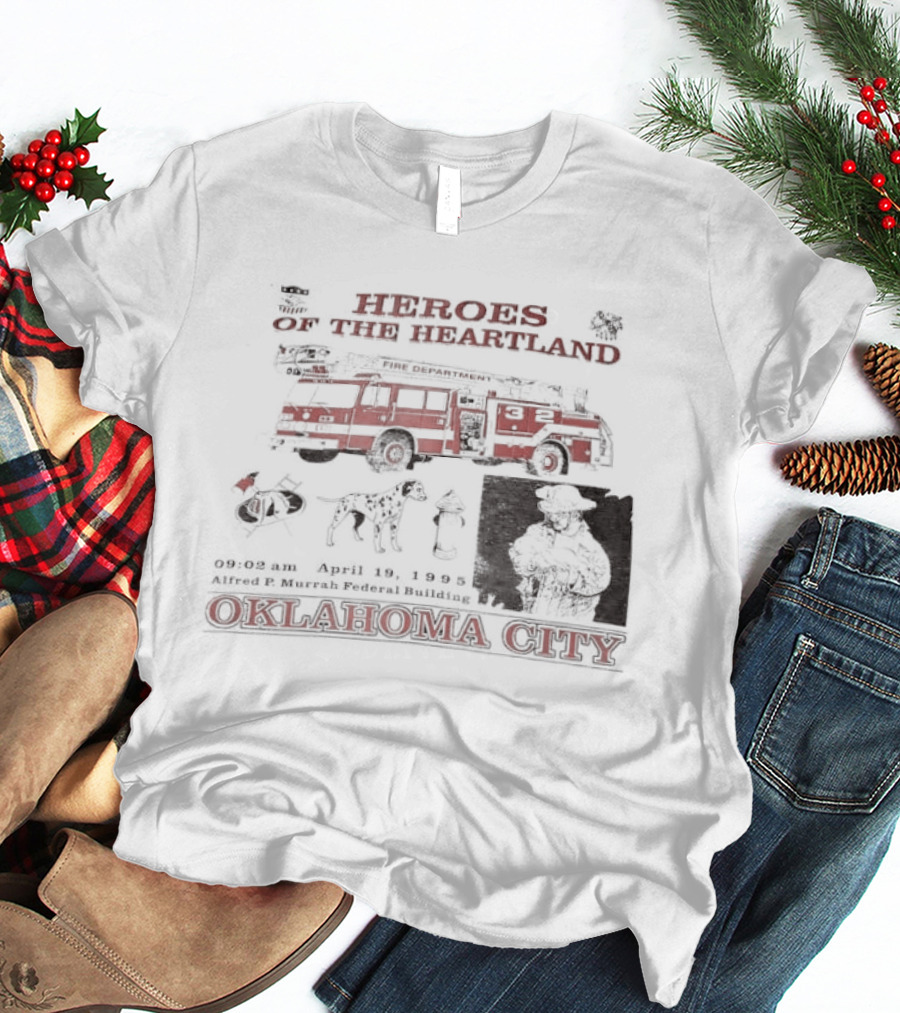 Heroes Of The Heartland Fire Truck Oklahoma City T-Shirt