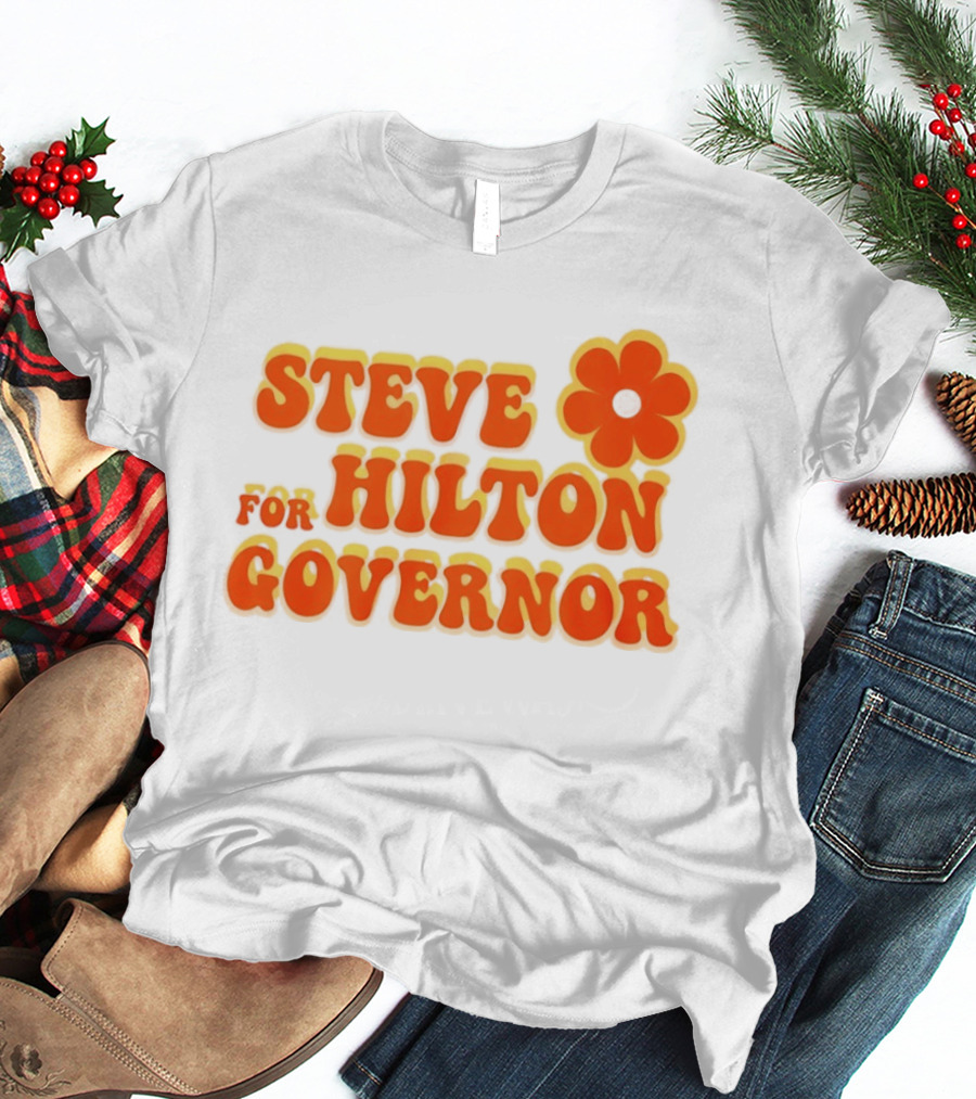 Steve Hilton For Governor Flower Power T-Shirt