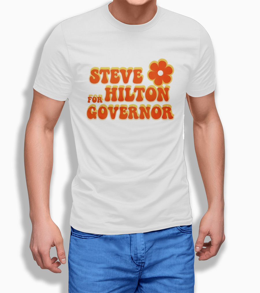 Steve Hilton For Governor Flower Power T-Shirt