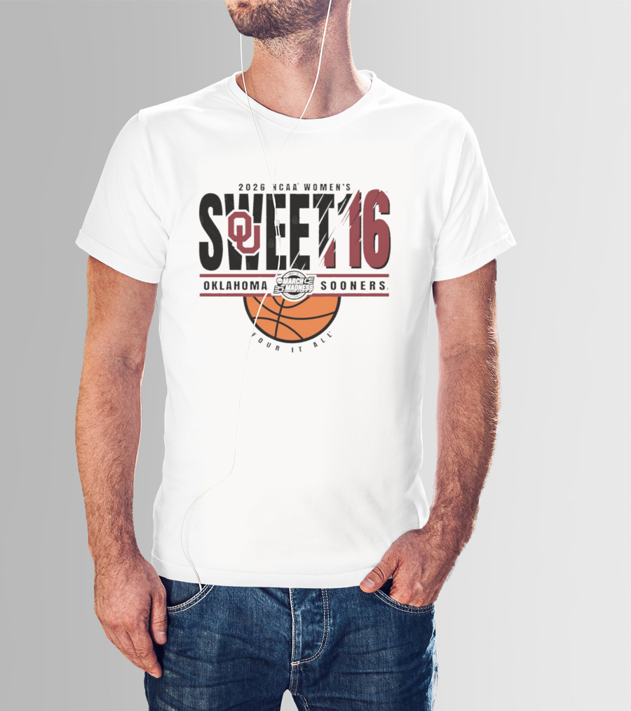 2026 NCAA Women's Sweet 16 Oklahoma Sooners March Madness Basketball Four It All T-Shirt