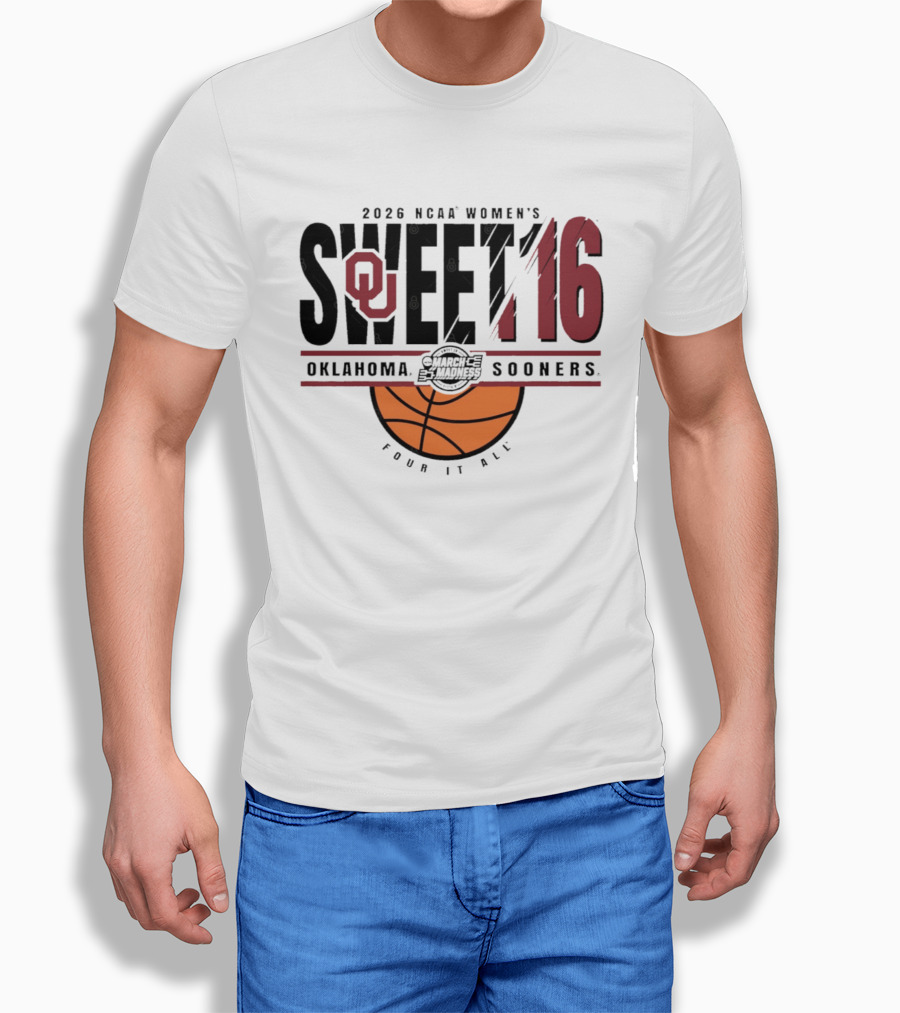 2026 NCAA Women's Sweet 16 Oklahoma Sooners March Madness Basketball Four It All T-Shirt