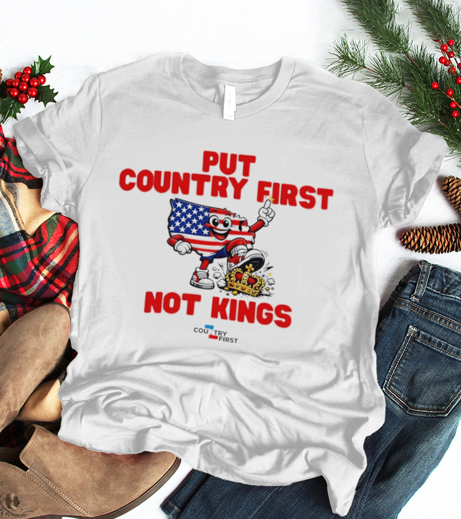 Put Country First Not Kings American Flag Crown T-Shirt