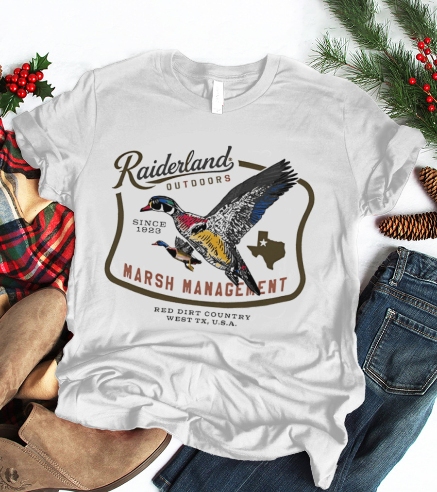 Raiderland Outdoors Marsh Management Since 1926 Red Dirt Country West TX USA T-Shirt
