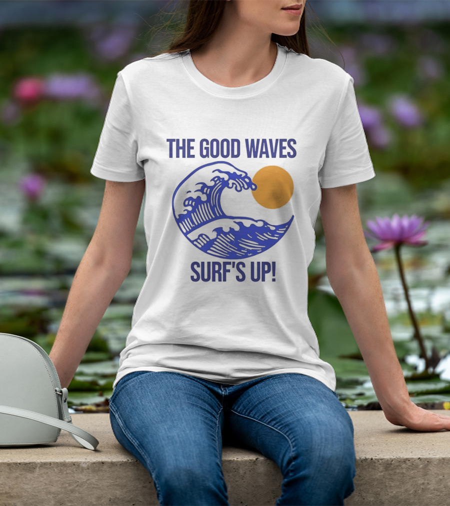 The Good Waves Surf's Up Sun And Wave T-Shirt