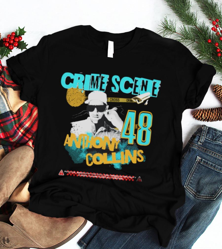 Crime Scene Anthony Collins 48 Wanted By The ECHL For Crimes Of Brutality T-Shirt