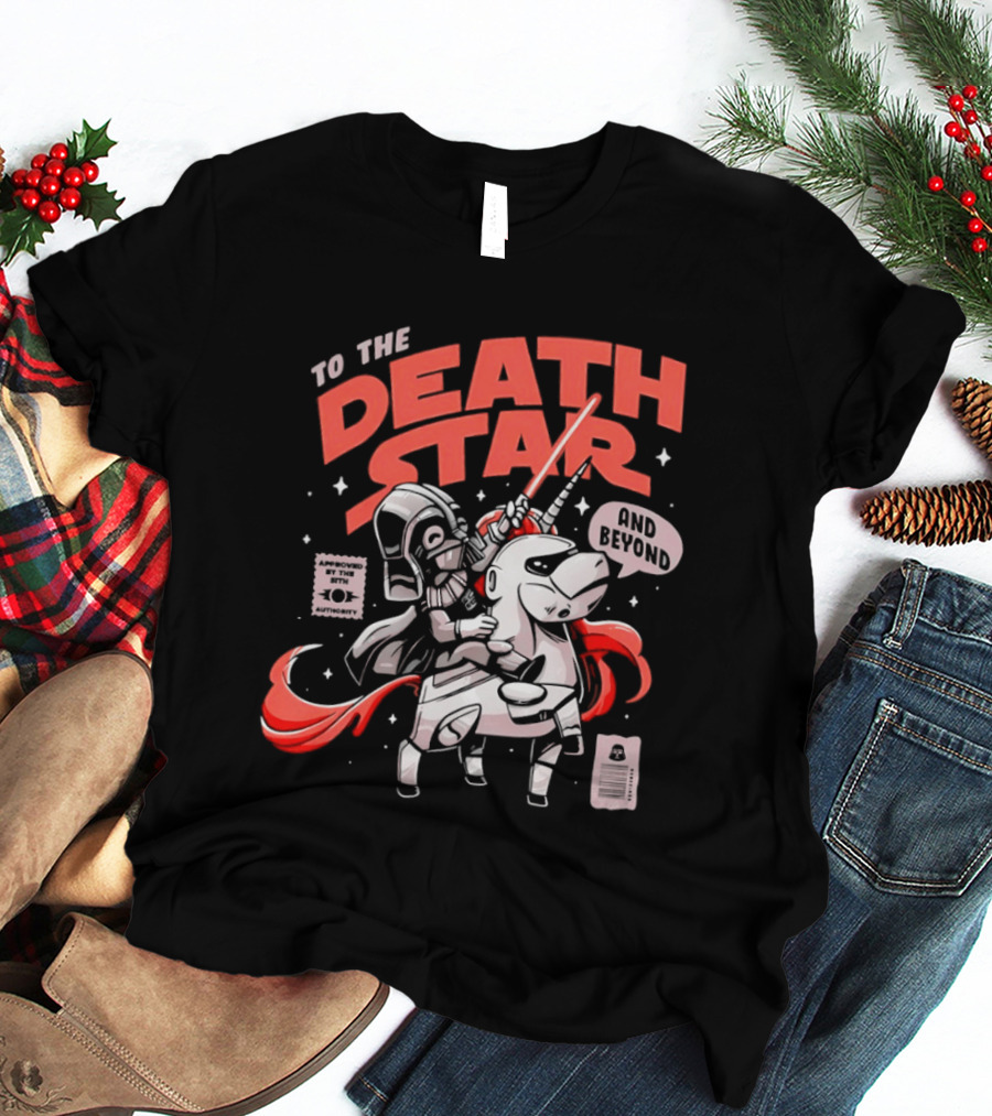 To The Death Star And Beyond Unicorn Wars T-Shirt