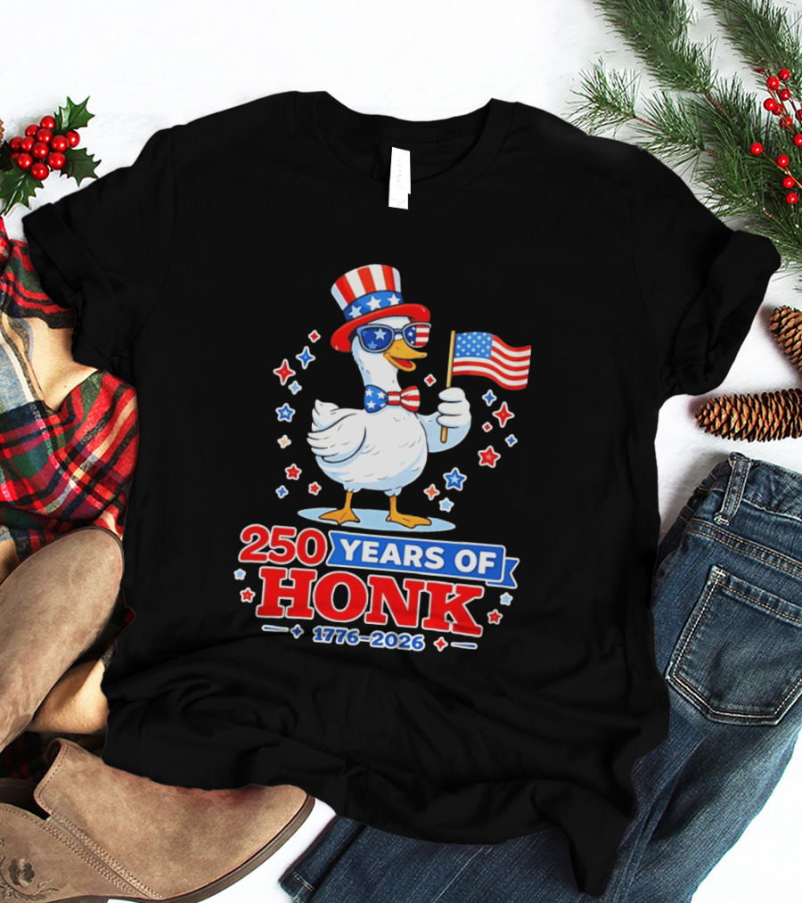 Patriotic Goose Holding US Flag 250 Years Of Honk 1776 2026 T-Shirt