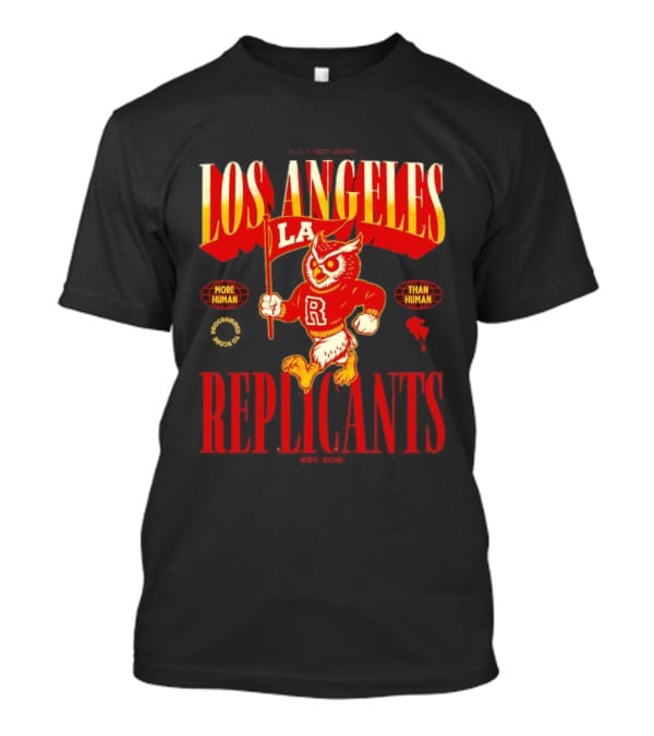 Los Angeles Replicants Owl Mascot More Human Than Human Blade Runner Est 2019 T-Shirt