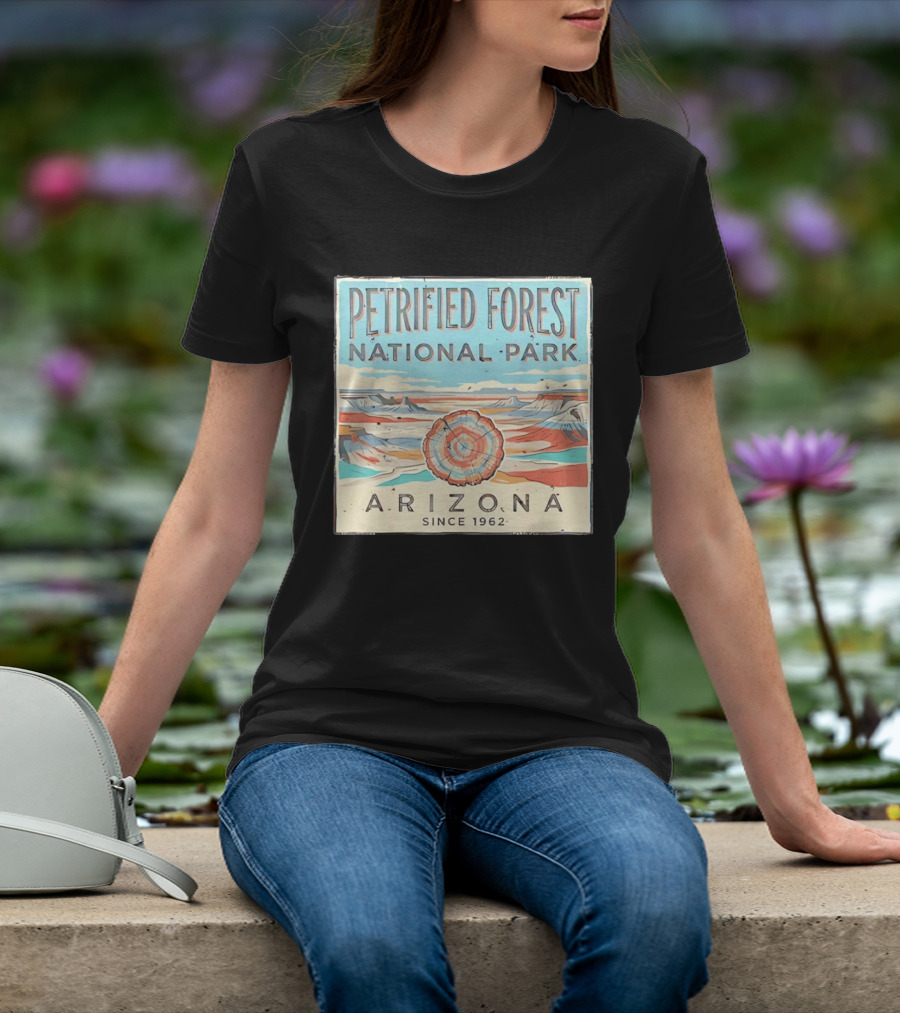 Petrified Forest National Park Arizona Nature Since 1962 T-Shirt