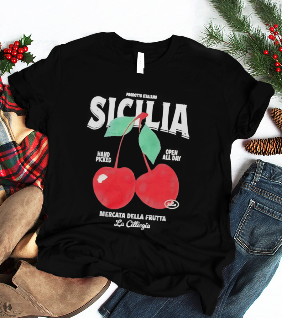 Prodotto Italiano Sicilia Mercatino Della Frutta La Ciliegia Hand Picked Open All Day Cherries T-Shirt