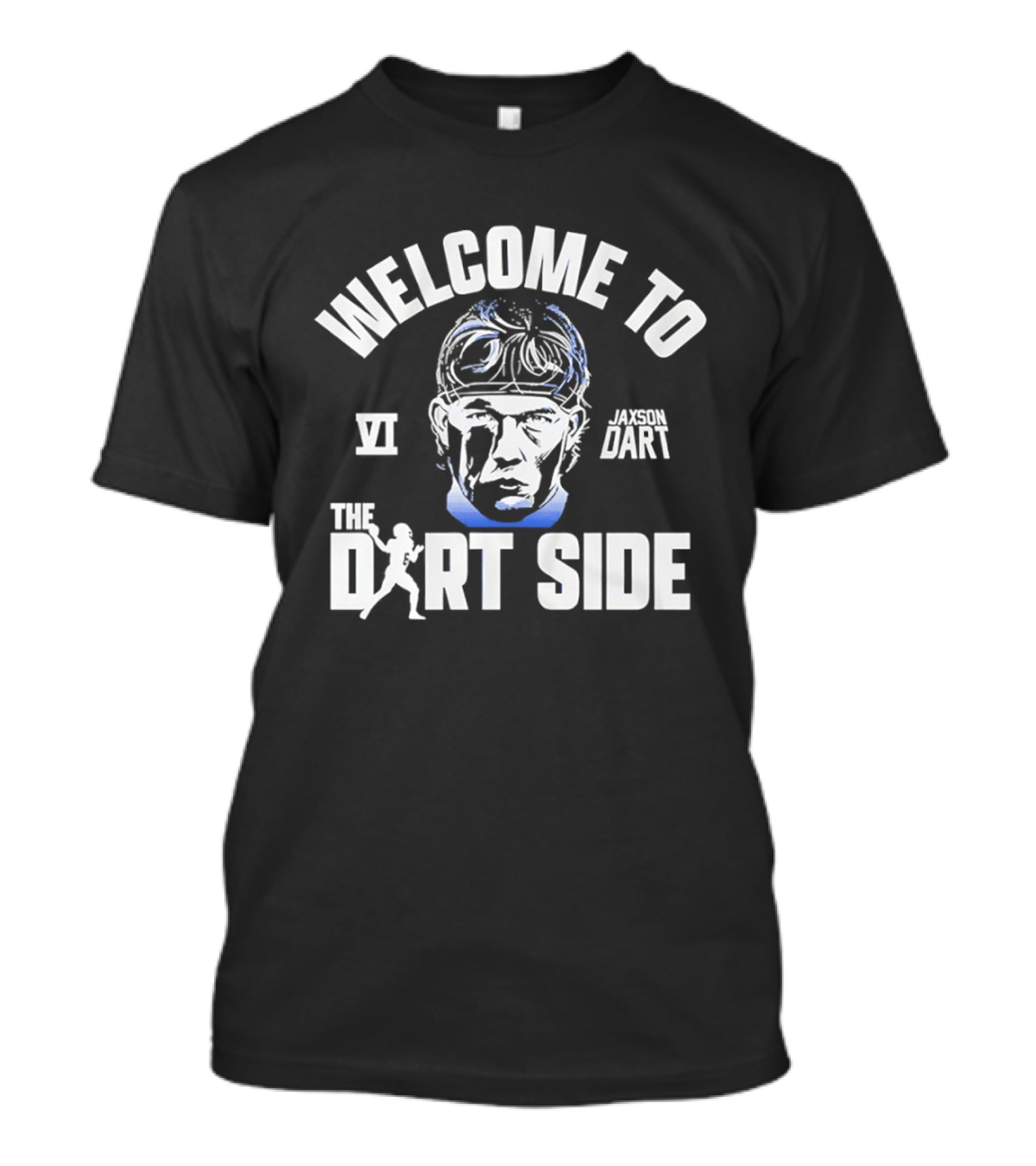 Welcome To The Dart Side Jaxson Dart VI New York T-Shirt