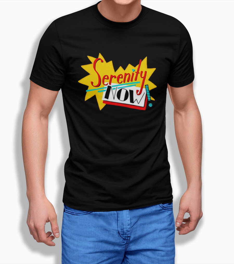 Serenity Now Exclamation Starburst T-Shirt