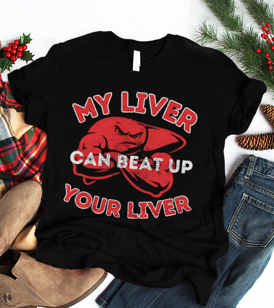 My Liver Can Beat Up Your Liver Red Boxing Gloves T-Shirt