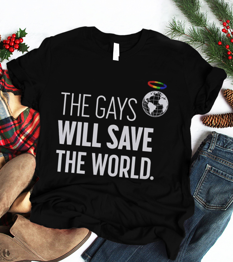 The Gays Will Save The World Rainbow Earth Halo T-Shirt