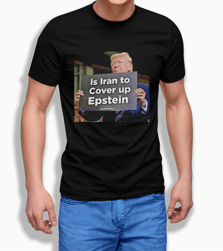 Is Iran To Cover Up Epstein T-Shirt