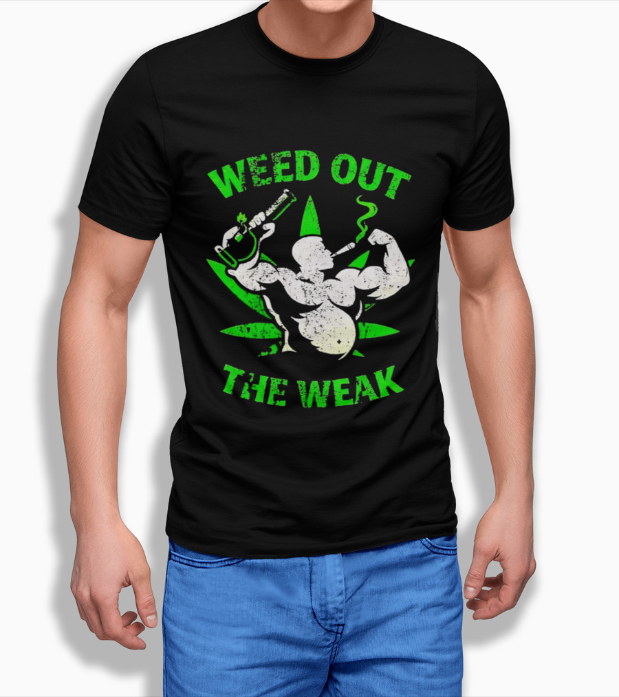 Weed Out The Weak Smoking Muscle Cannabis Leaf T-Shirt