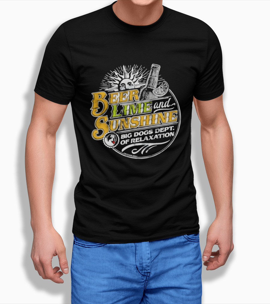 Beer Lime And Sunshine Big Dogs Dept Of Relaxation Sunburst And Drink T-Shirt