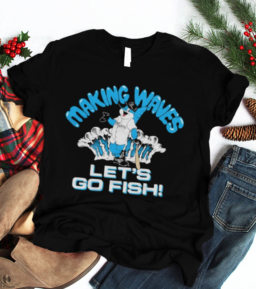Making Waves Let's Go Fish Billy The Marlin Miami Marlins T-Shirt