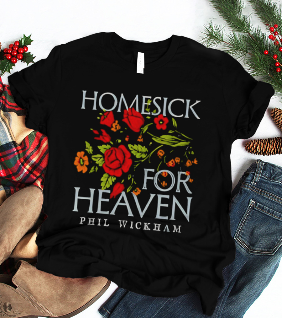 Phil Wickham Homesick For Heaven Floral Rose T-Shirt