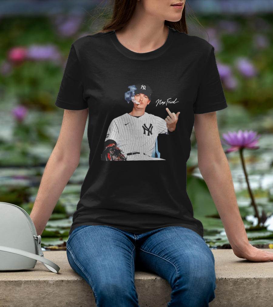 Max Fried New York Yankees Middle Finger Gesture Smoking 2026 T-Shirt