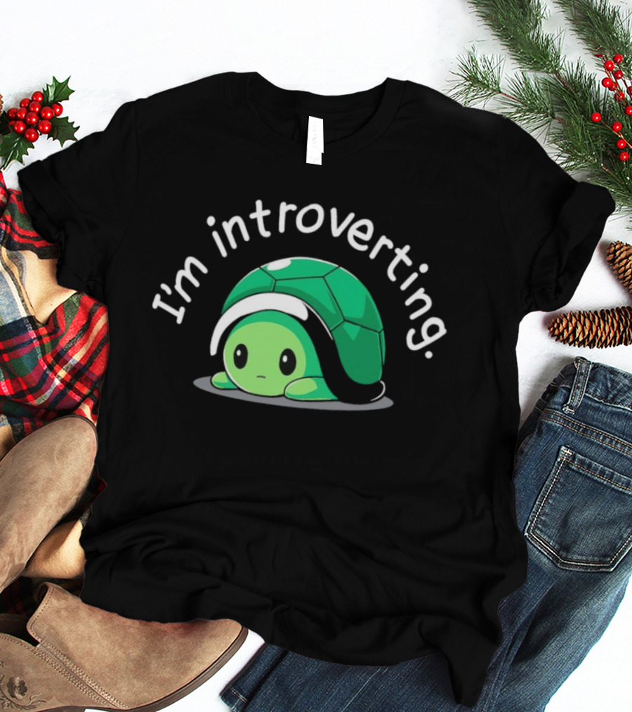 I'm Introverting Cute Green Turtle T-Shirt