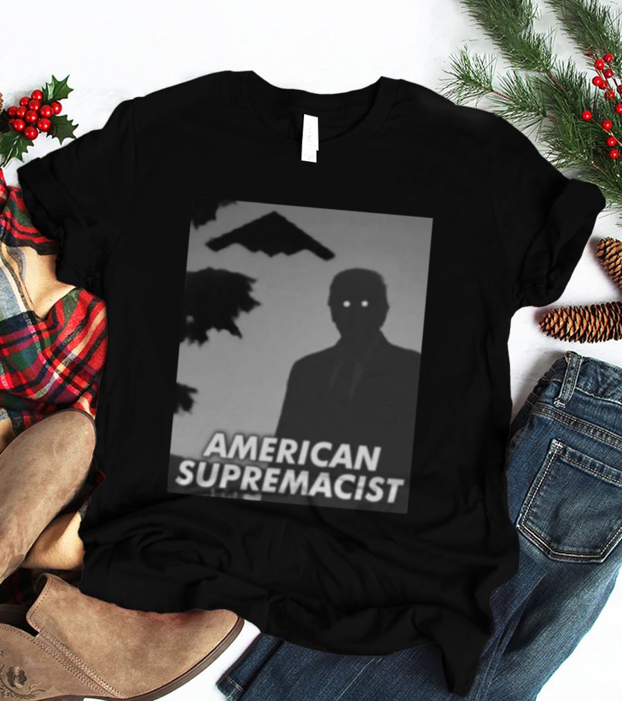 American Supremacist Donal Trump Silhouette Eyes B2 T-Shirt