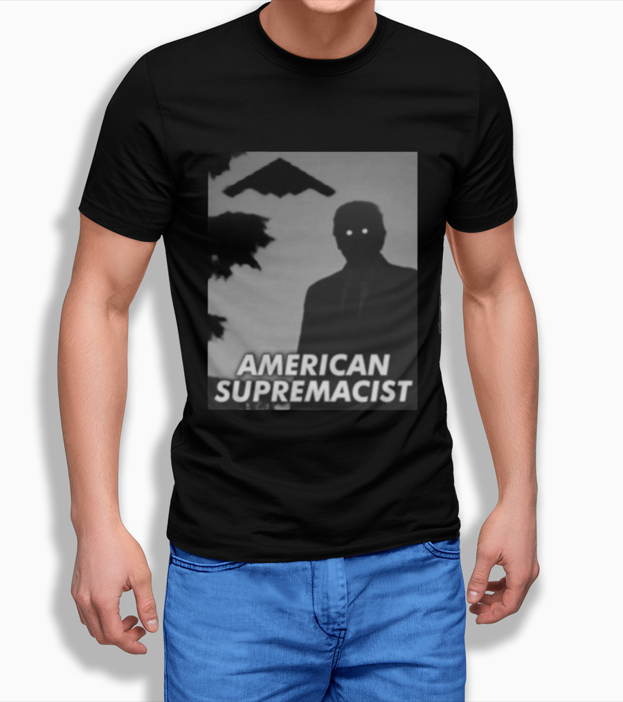 American Supremacist Donal Trump Silhouette Eyes B2 T-Shirt