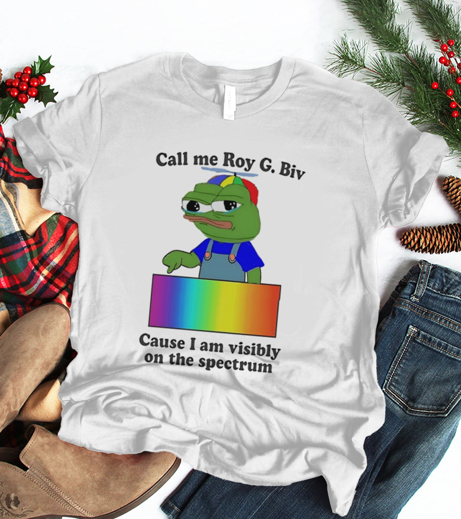 Pepe The Frog Call Me Roy G. Biv Cause I Am Visibly On The Spectrum Rainbow Visual T-Shirt