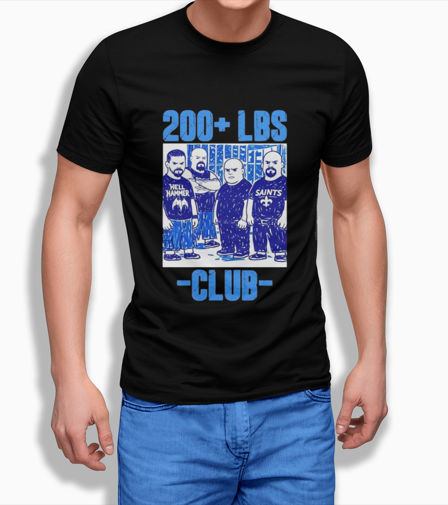 200 LBS Club Hell Hammer Saints T-Shirt
