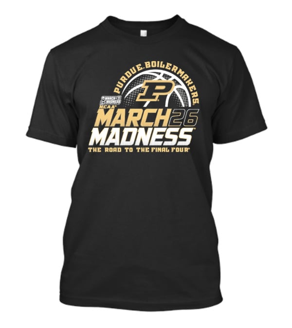 Purdue Boilermakers P March Madness 2026 The Road To The Final Four T-Shirt