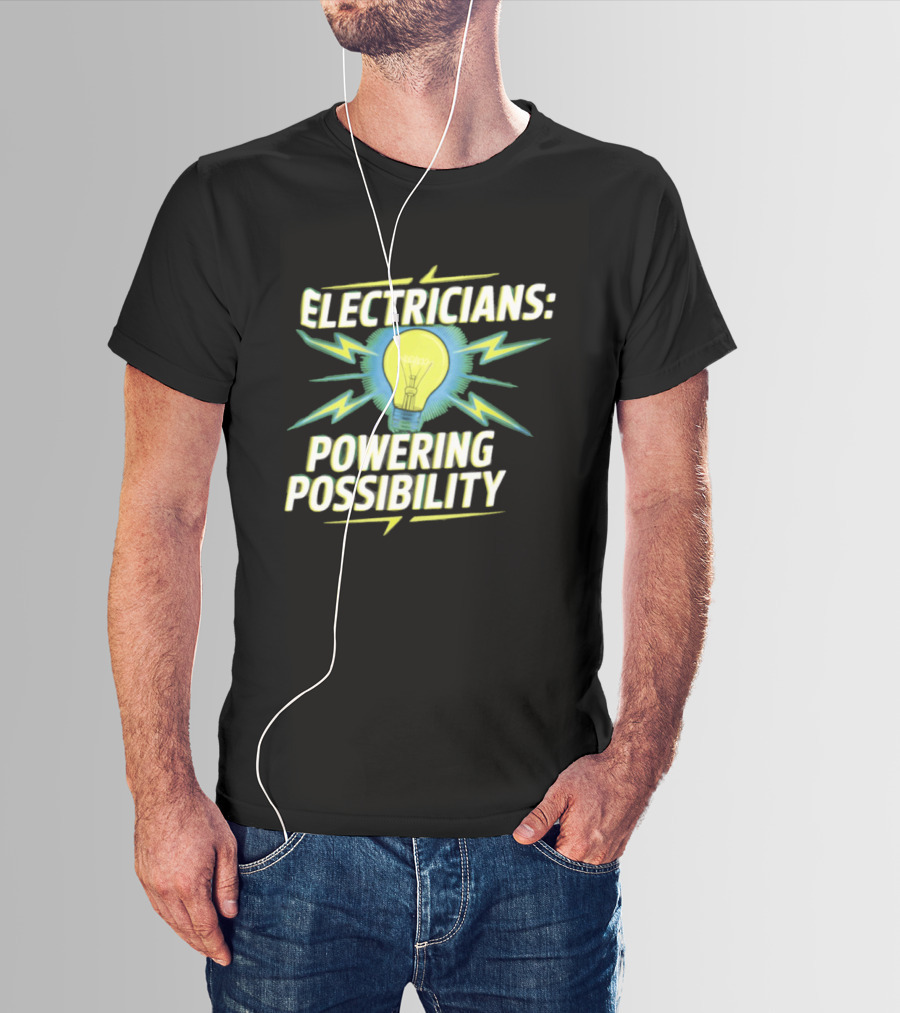 Electricians Light Bulb Highlighting Powering Possibility T-Shirt