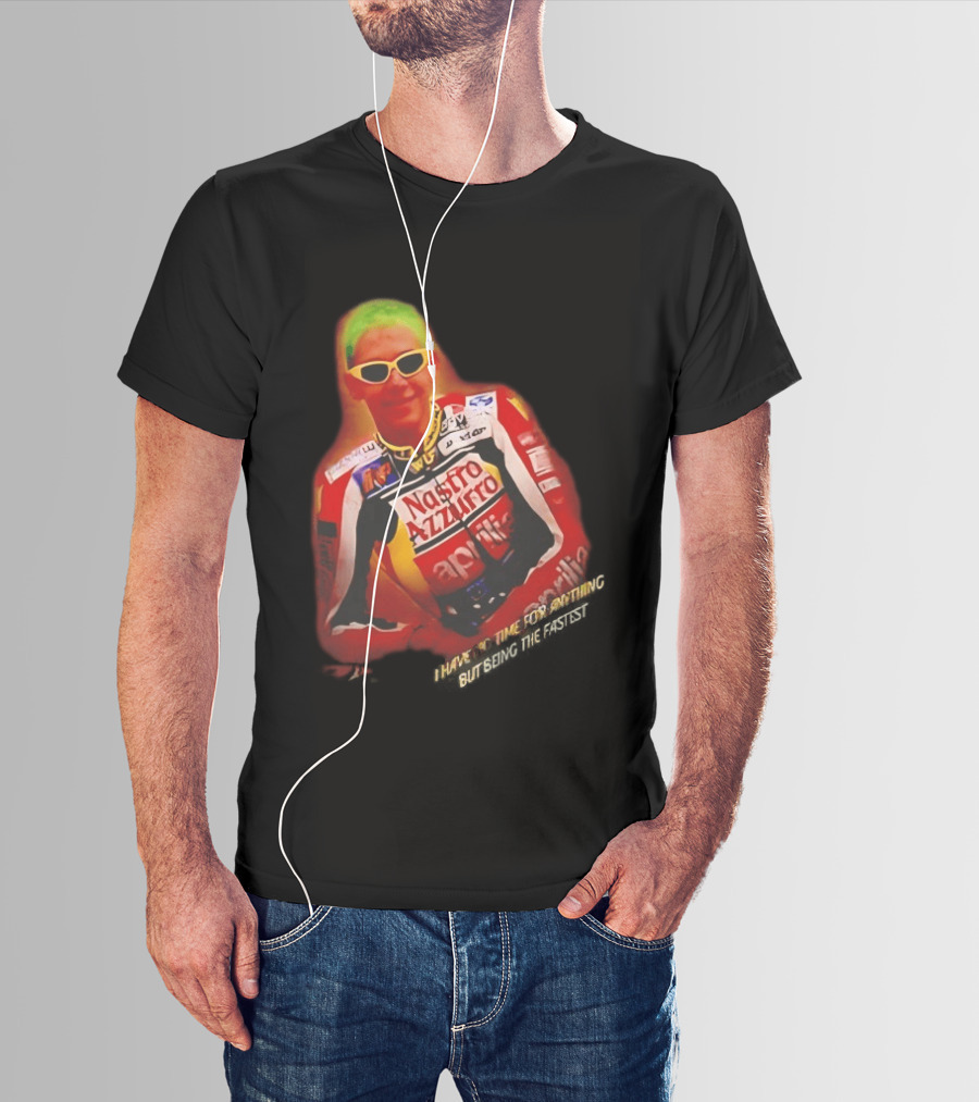 Valentino Rossi Nastro Azzurro Aprila Racing I Have No Time For Anything But Seeing The Fastest T-Shirt