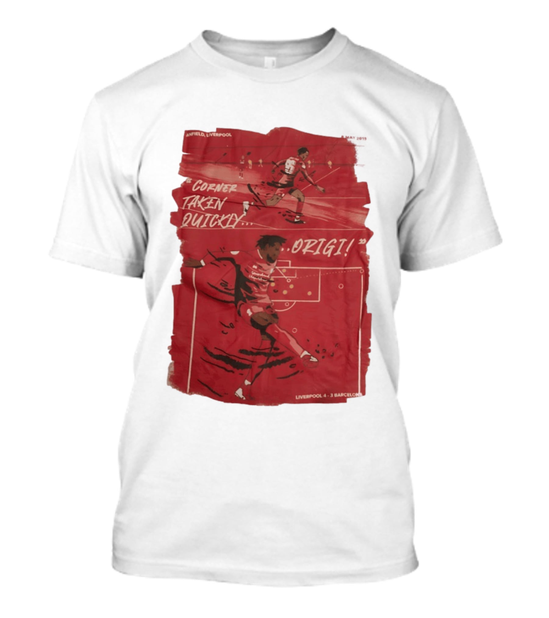 Anfield Liverpool Corner Taken Quickly Origi Liverpool 4 3 Barcelona T-Shirt