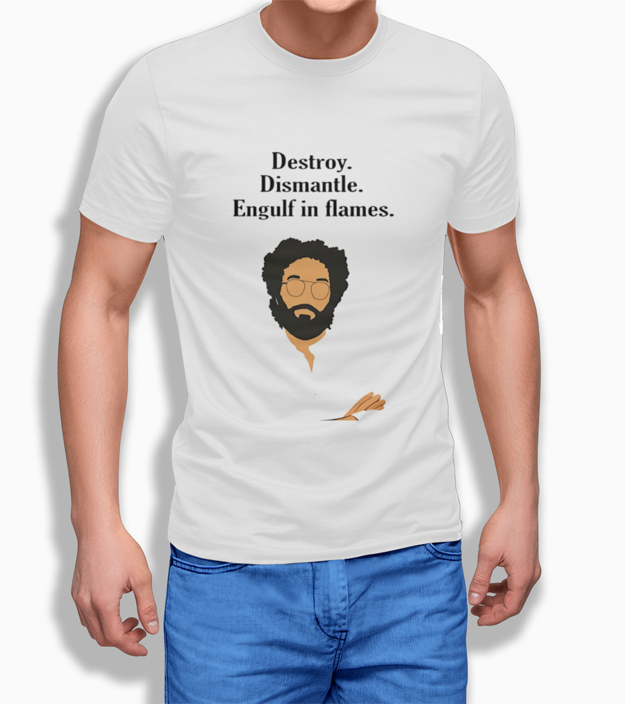 Destroy Dismantle Engulf In Flames Illustrated T-Shirt