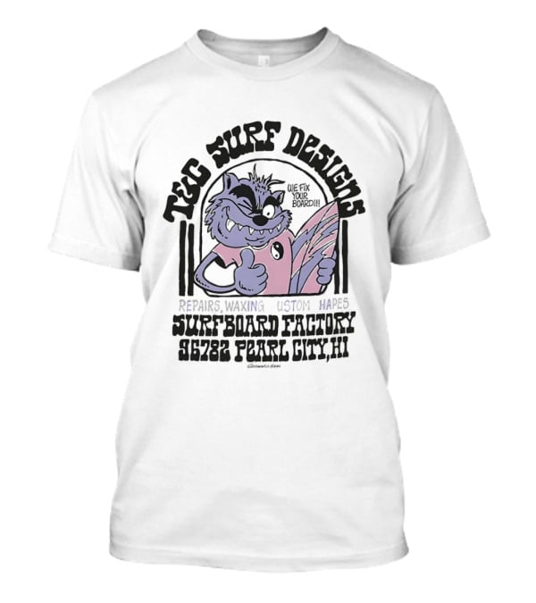 T&C Surf Repairs Waxing Custom Shapes Surfboard Factory 88228 Pearl City T-Shirt