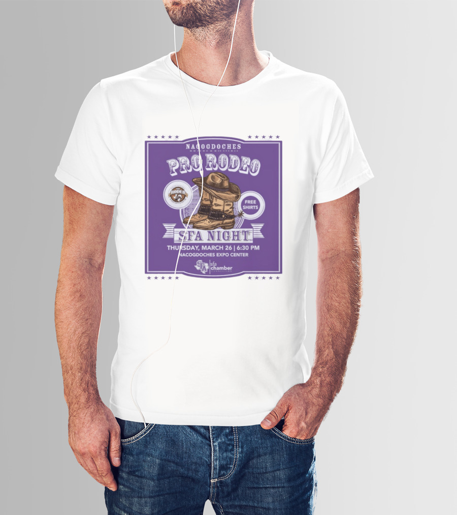 Nacogdoches Pro Rodeo SFA Night Free S March 26 6:30 PM Expo Center T-Shirt