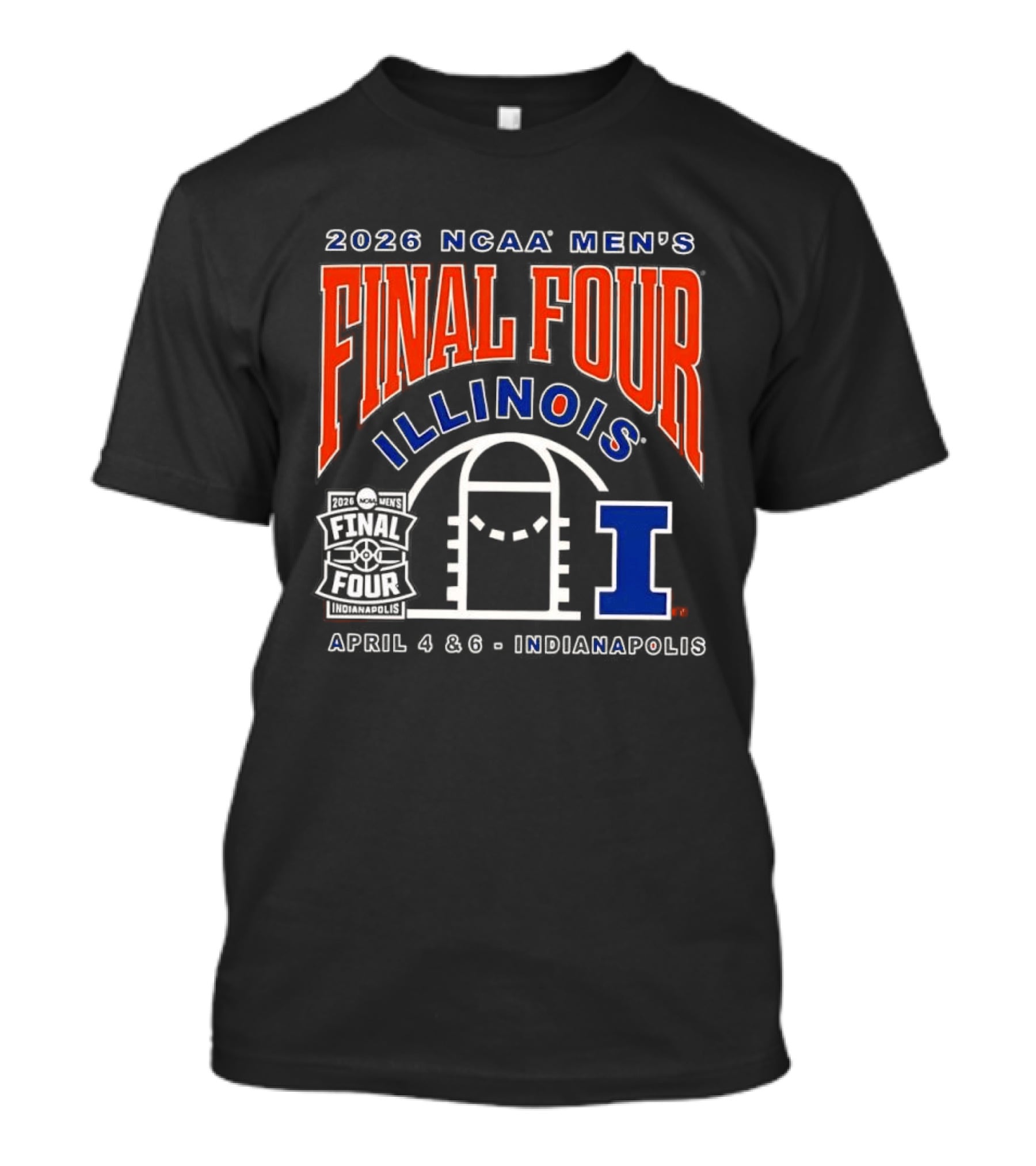 2026 NCAA Men's Final Four Illinois April 4 6 Indianapolis T-Shirt