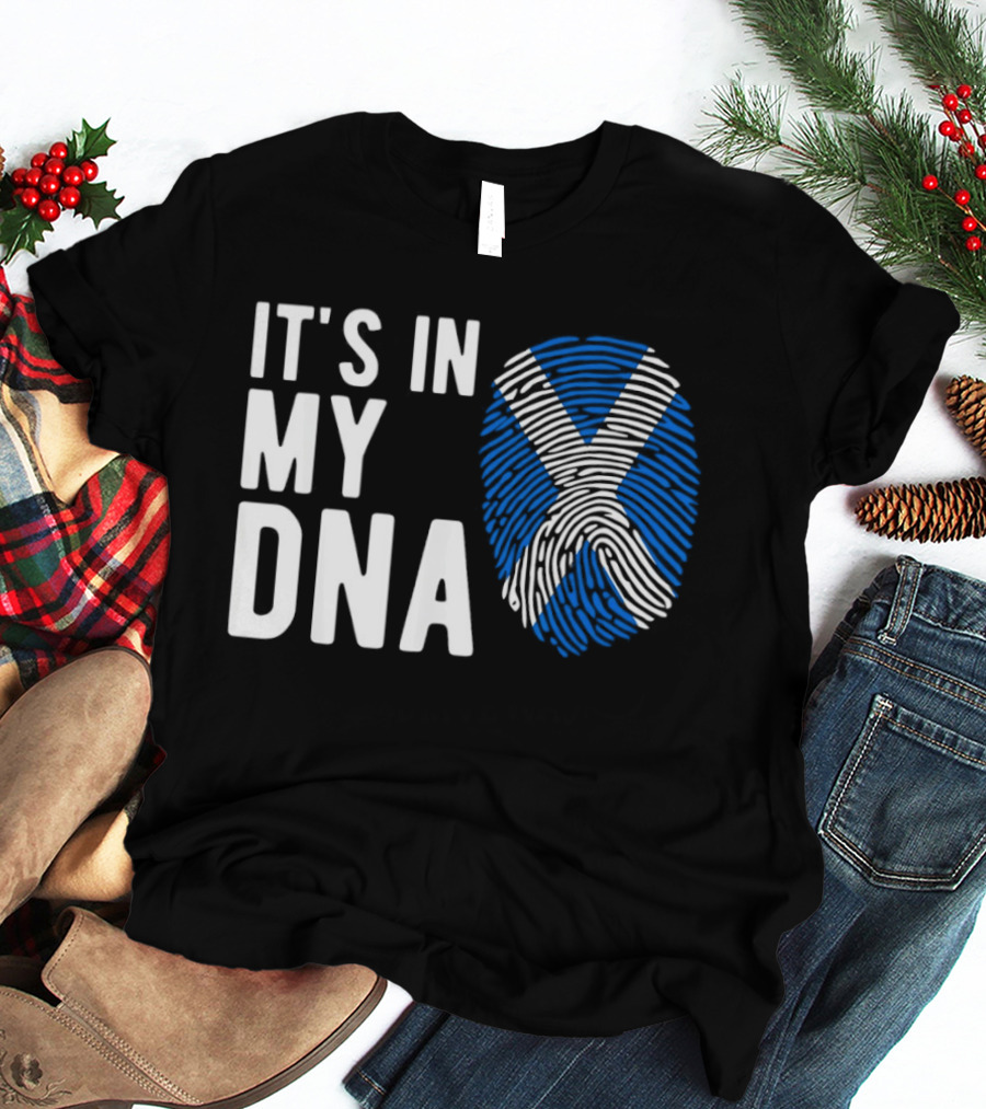 IT'S IN MY DNA Scotland Flag Fingerprint T-Shirt