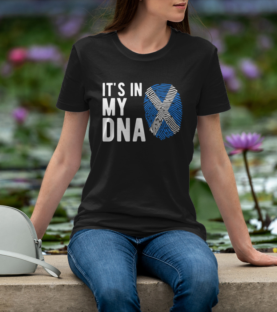 IT'S IN MY DNA Scotland Flag Fingerprint T-Shirt