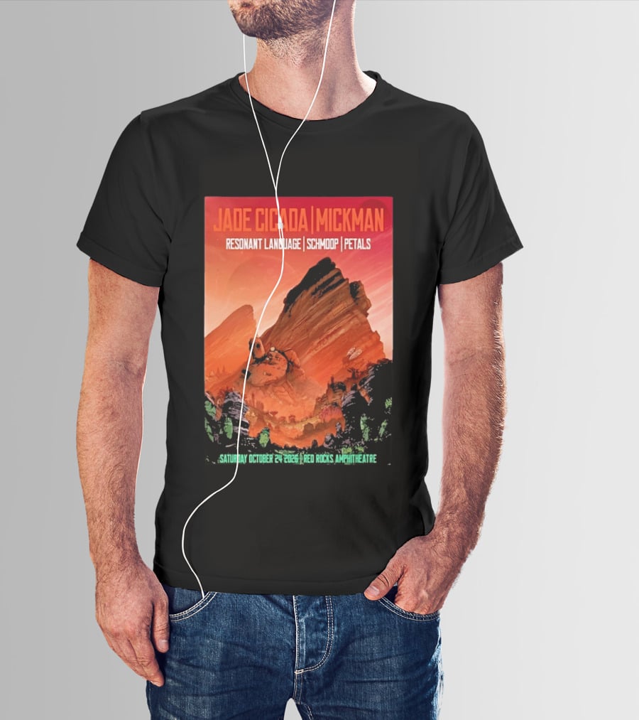 Jade Cicada Mickman Red Rocks Amphitheatre October 24 2026 Resonant Language Schmoop Petals T-Shirt