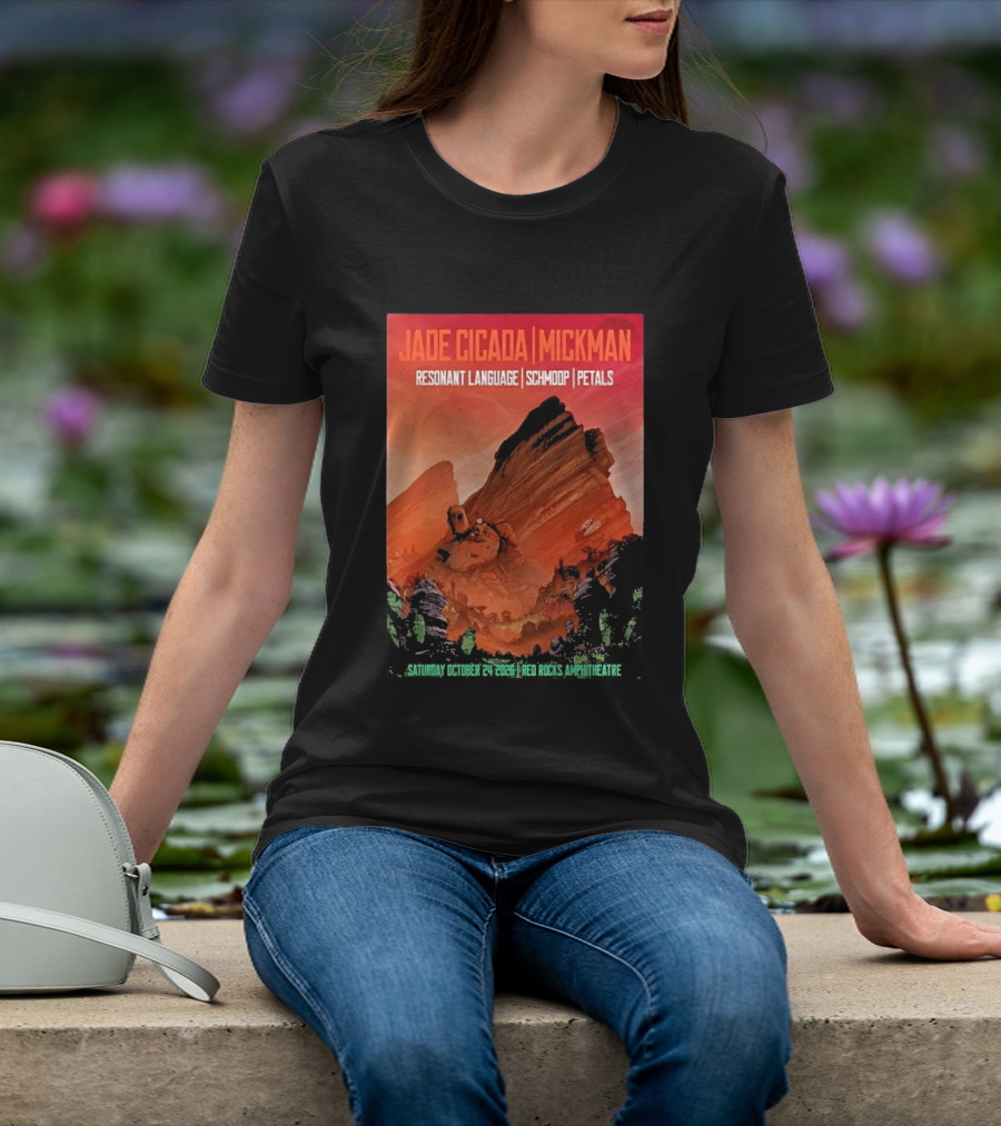 Jade Cicada Mickman Red Rocks Amphitheatre October 24 2026 Resonant Language Schmoop Petals T-Shirt