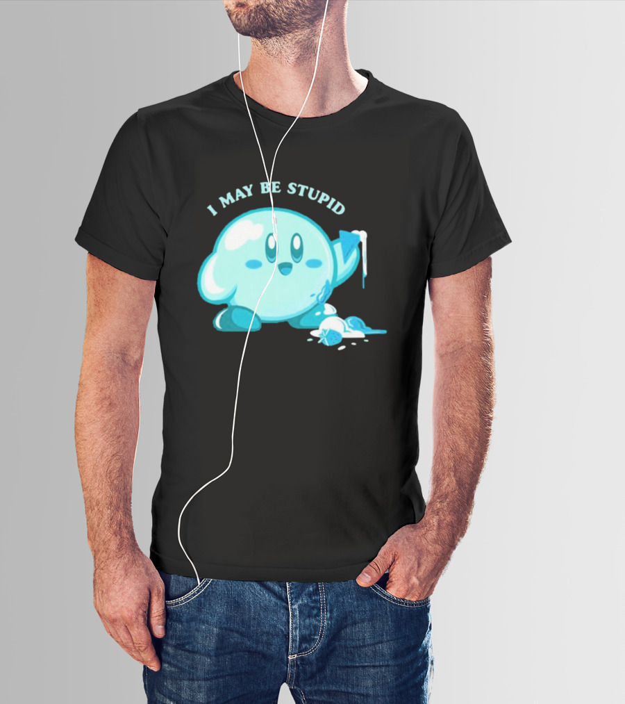 I May Be Stupid Kirby Ice Cream Cake Eating Berry T-Shirt