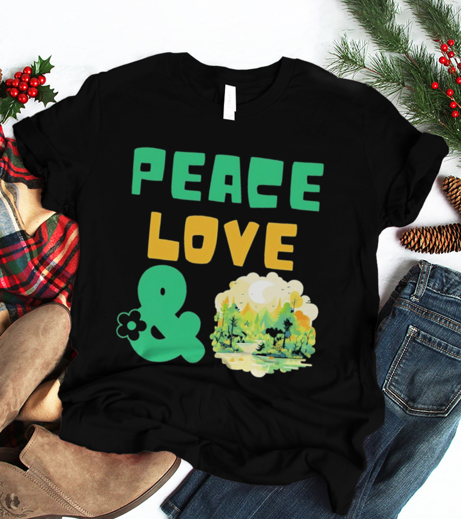 Peace Love And Nature Scenic Forest Scene T-Shirt