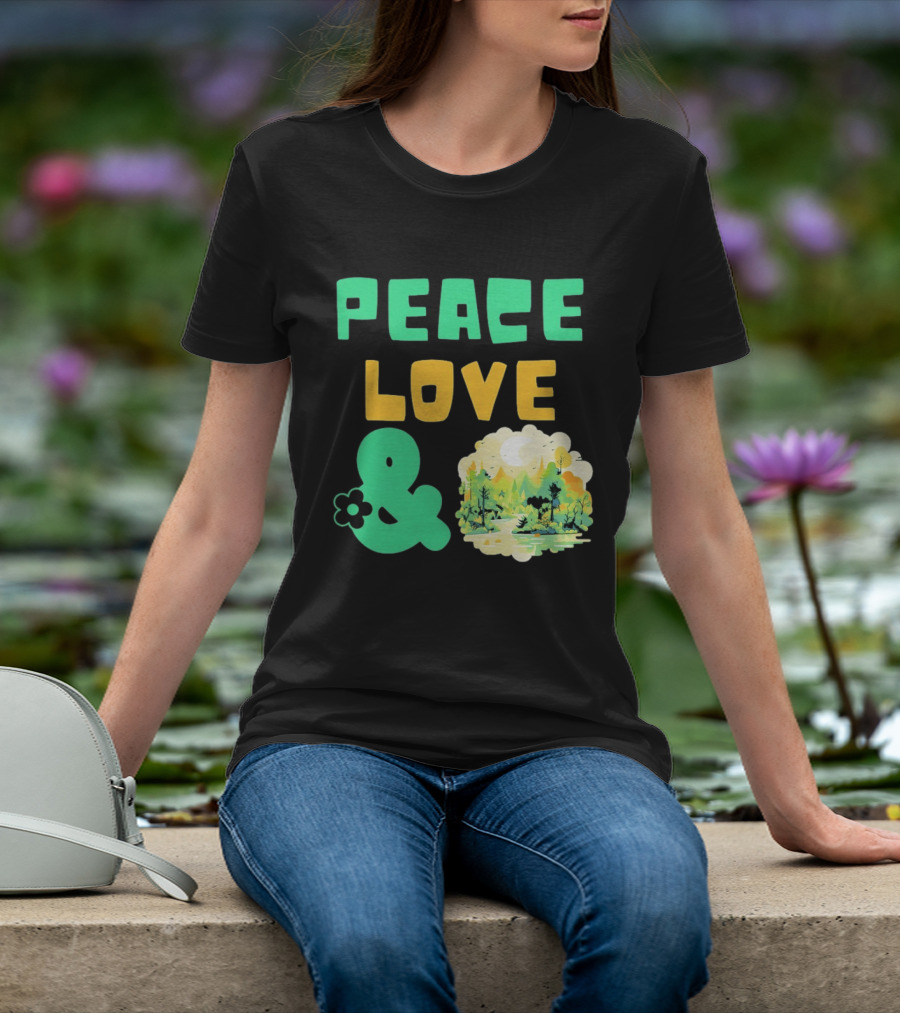 Peace Love And Nature Scenic Forest Scene T-Shirt