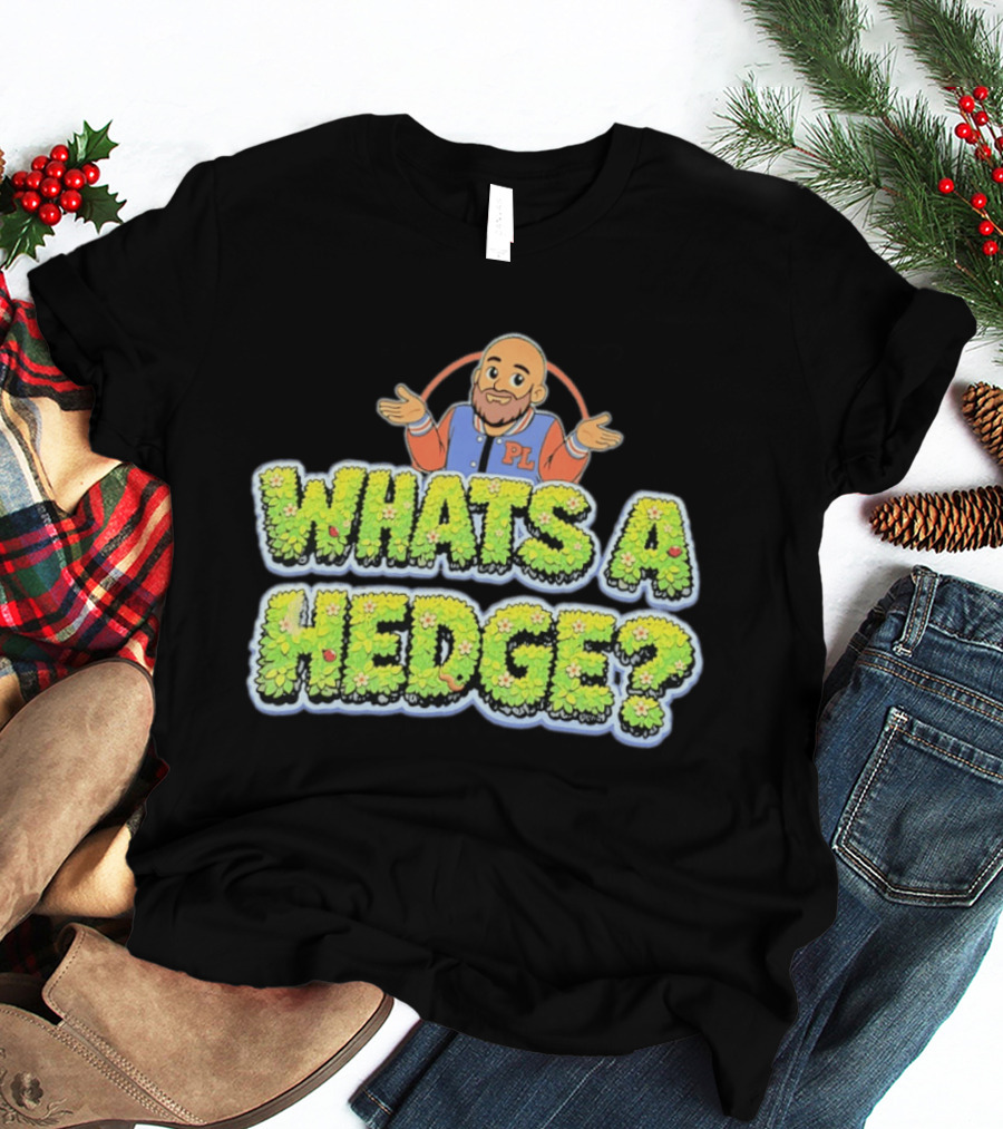 What's A Hedge Cartoon Pl Letterman Jacket T-Shirt